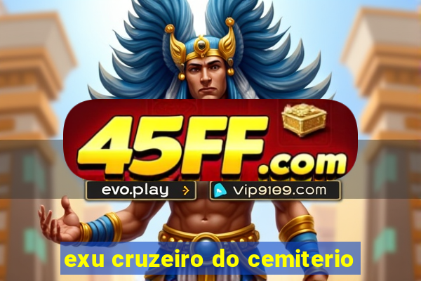 exu cruzeiro do cemiterio